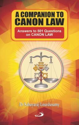 A Companion to Canon Law: Answers to 501 Questions on CANON LAW A Companion to Canon Law: Answers to 501 Questions on CANON LAW