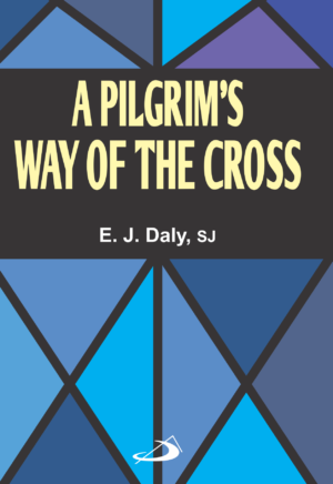 A Pilgrims Way of the Cross