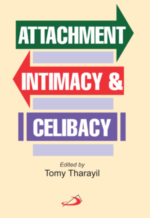 Attachment , Intimacy and Celibacy