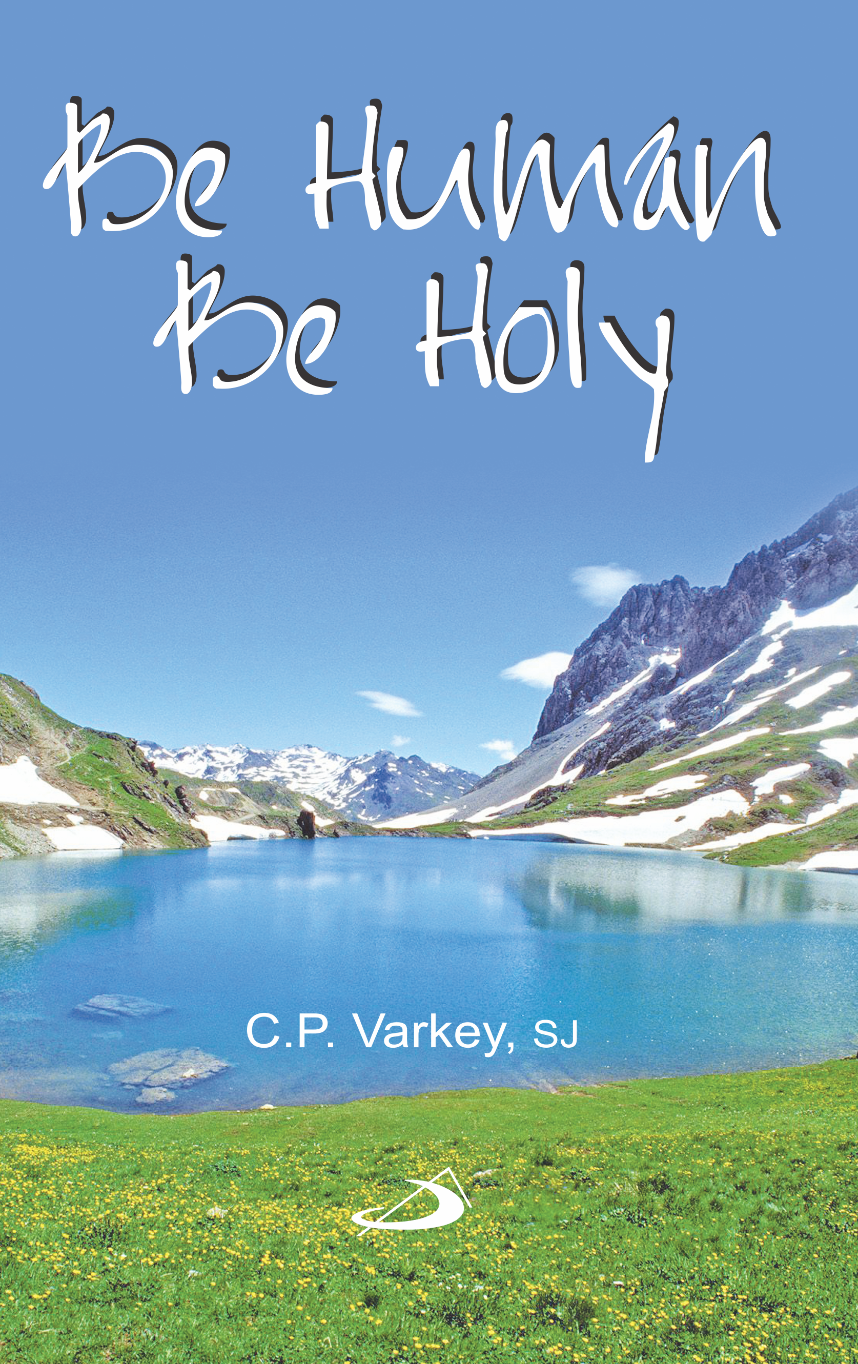 Be Human Be Holy