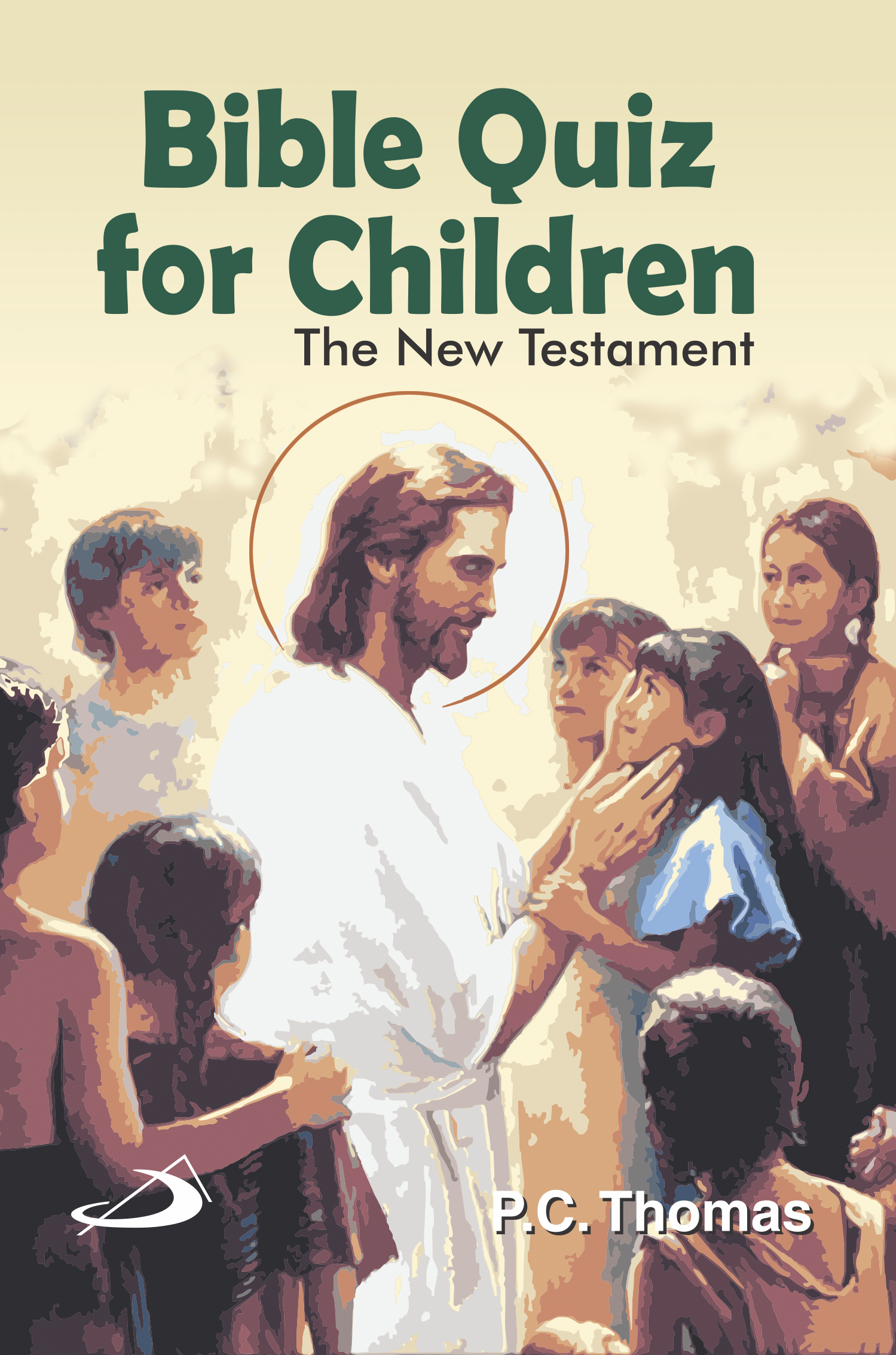 Bible Quiz for Children New Testament Bible Quiz for Children New Testament