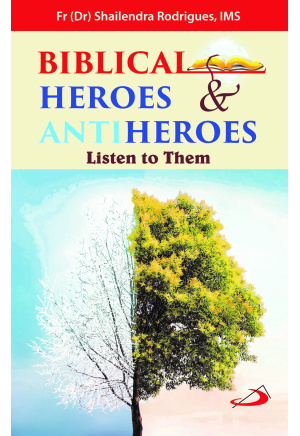 Biblical Heroes & Antiheroes: Listen to them