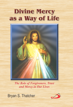 Divine Mercy as a Way of Life