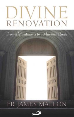 Divine Renovation: From a maintenance to a missional parish