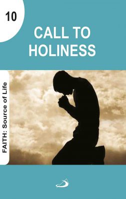 Faith: Source of Life - Call to Holiness