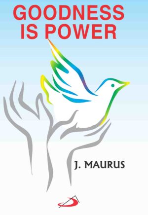 Goodness Is Power