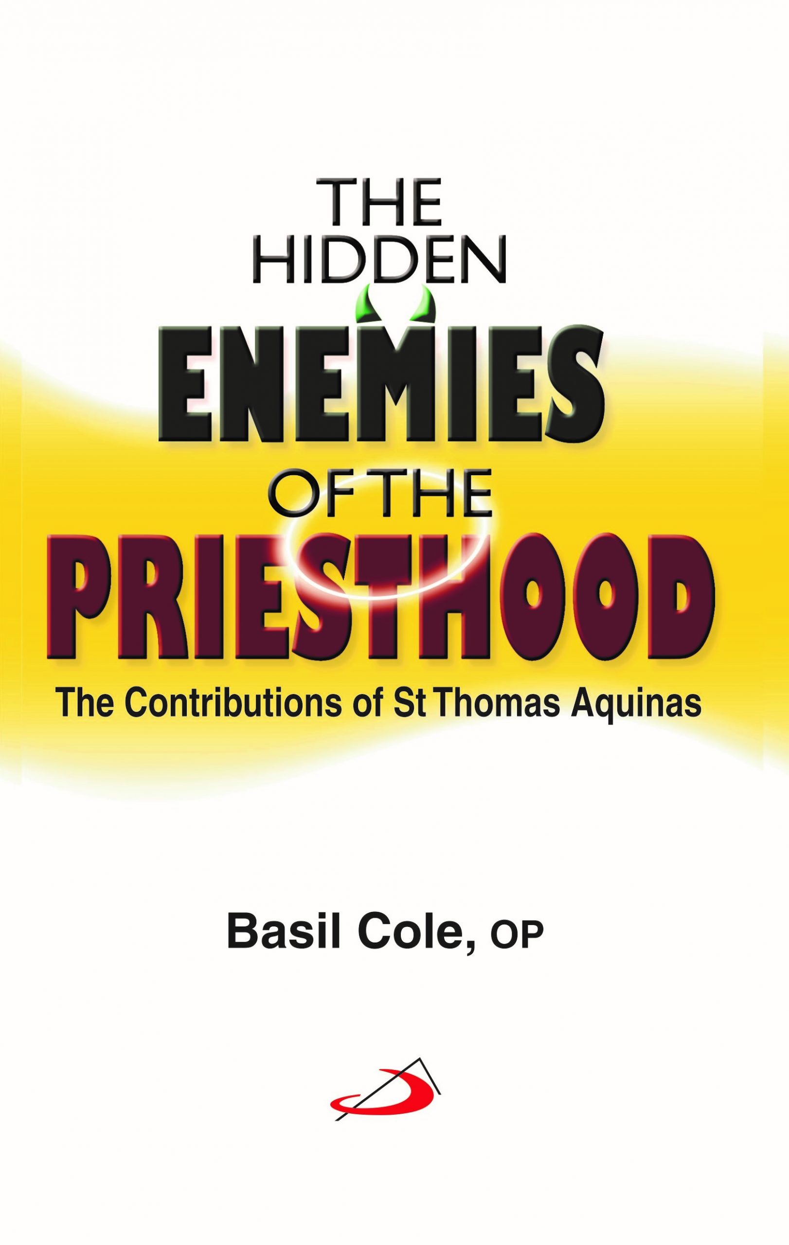 Hidden Enemies of Priesthood Hidden Enemies of Priesthood