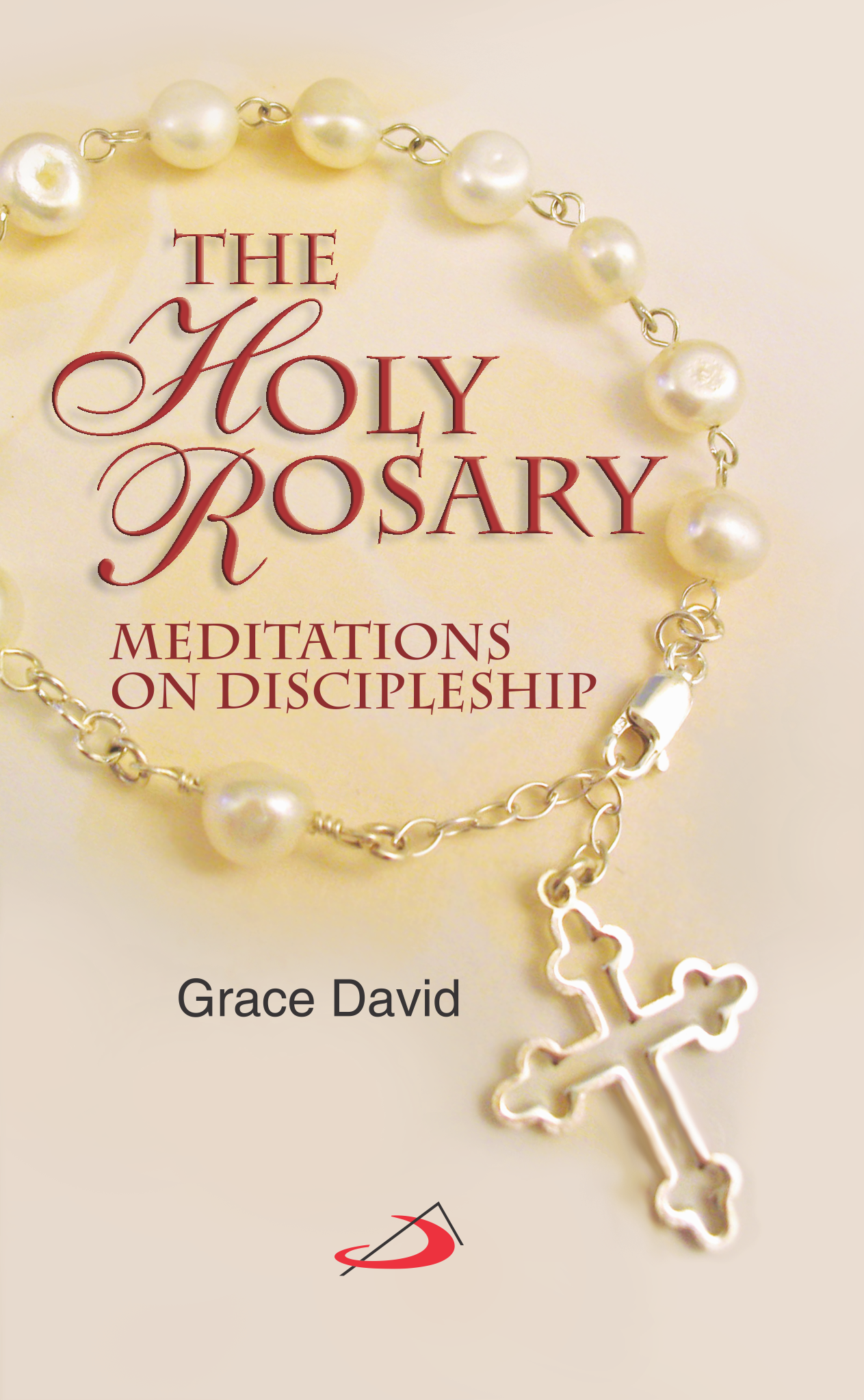 Holy Rosary Meditations on Discipleship
