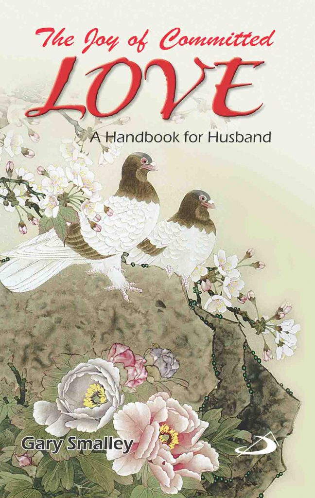 Joy of Committed Love : A Handbook for Husbands Joy of Committed Love : A Handbook for Husband