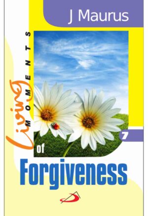 Living Moments of Forgiveness