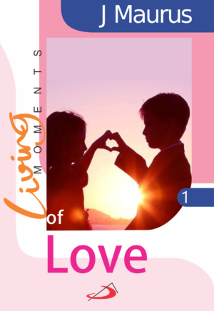 Living Moments of Love