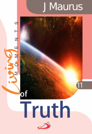 Living Moments of Truth