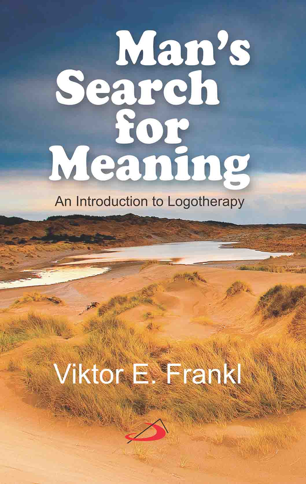 Man´s Search for Meaning Man´s Search for Meaning