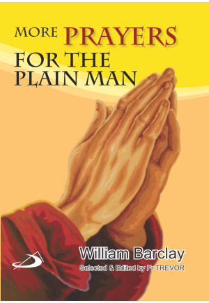More Prayers for the Plain Man