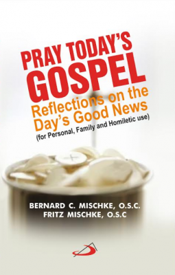 Pray Today's Gospel: Reflections on the Day's Good News