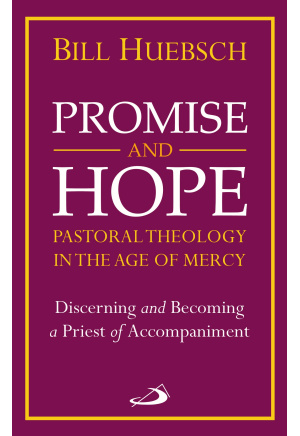Promise and Hope - PASTORAL THEOLOGY IN THE AGE OF MERCY