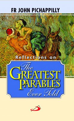 Reflections on the Greatest Parables Ever Told