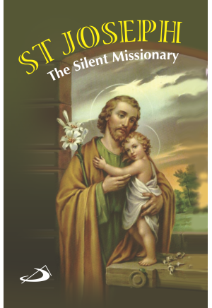 St Joseph; The silent Missionary