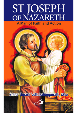 St Joseph of Nazareth: A Man of Faith and Action