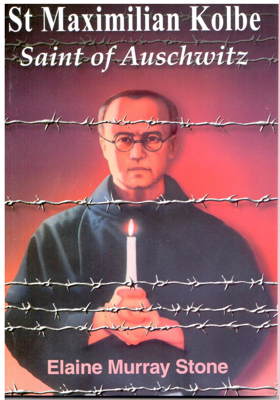 St Maximilian Kolbe St Maximilian Kolbe
