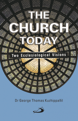 The Church Today: Two Ecclesiological Visions