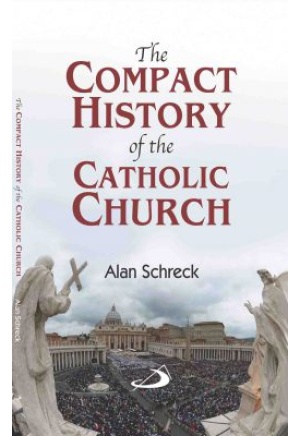 The Compact History of the Catholic Church