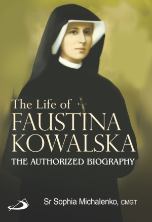 The Life of Faustina Kowalska