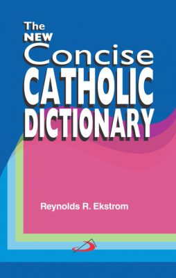 The New Concise Catholic Dictionary
