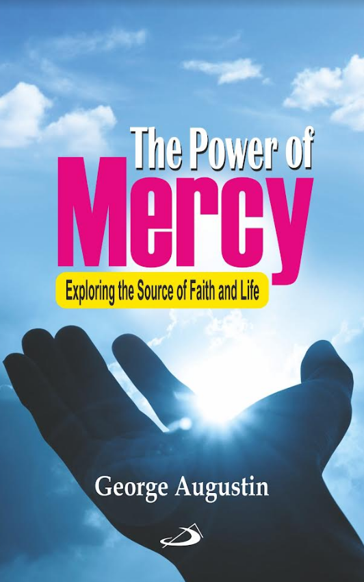 The Power of Mercy: Exploring the Source of Faith and Life Power of Mercy