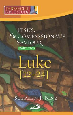 Threshold Bible Studies: Jesus the Compassionate Saviour Luke Part 2