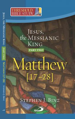 Threshold Bible Studies: Jesus the Messianic King Mathew Part 2