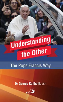 Understanding the Other: The Pope Francis Way