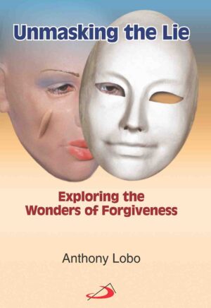 Unmasking the Lie