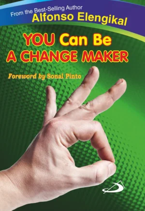 You Can Be A Change Maker