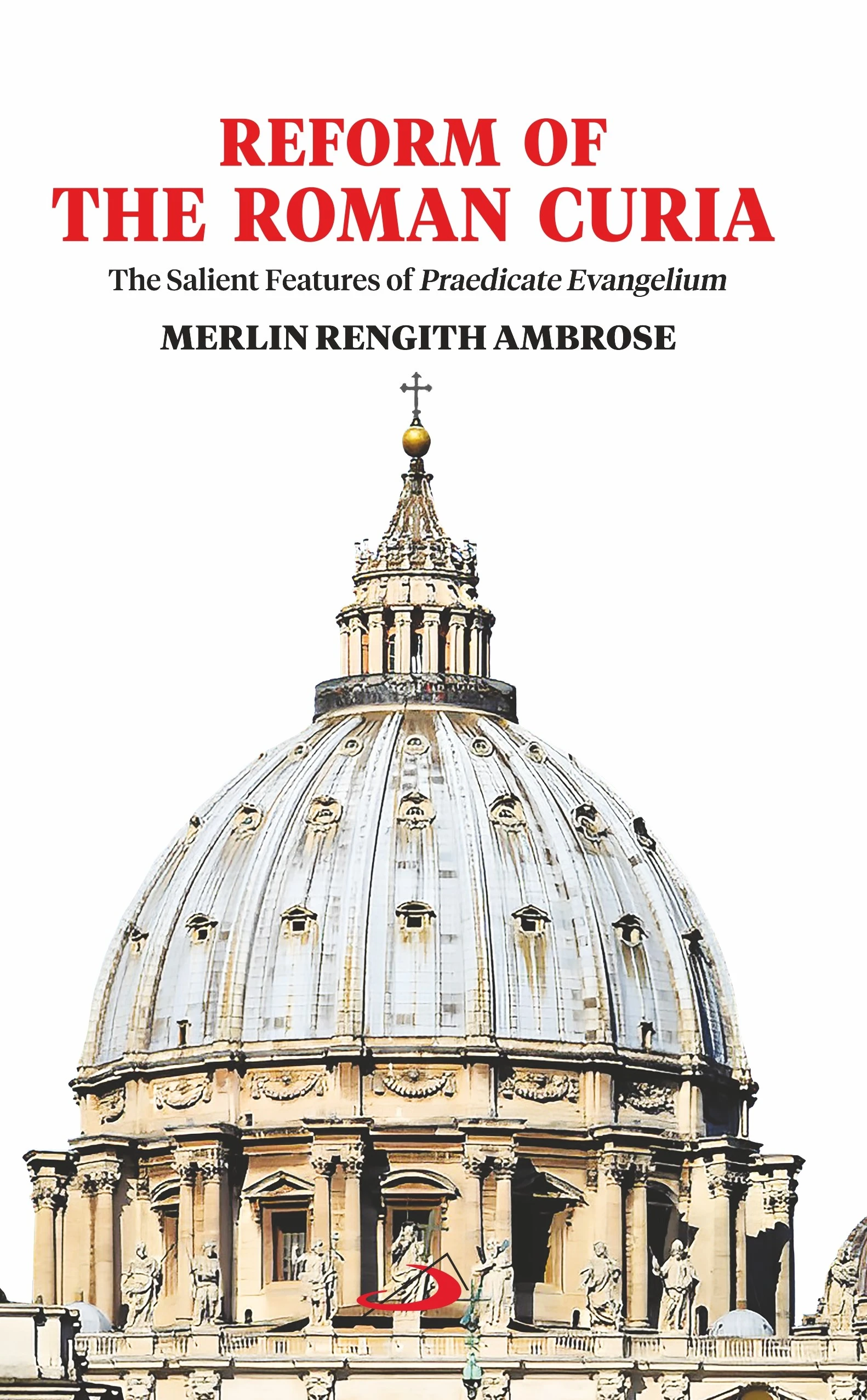 The Reform of the Roman Curia front cover The Reform of the Roman Curia front cover