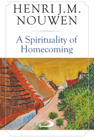 Spirituality of Homecoming front cover