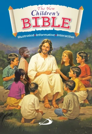 The New Children's Bible: Illustrated, Informative, Interactive