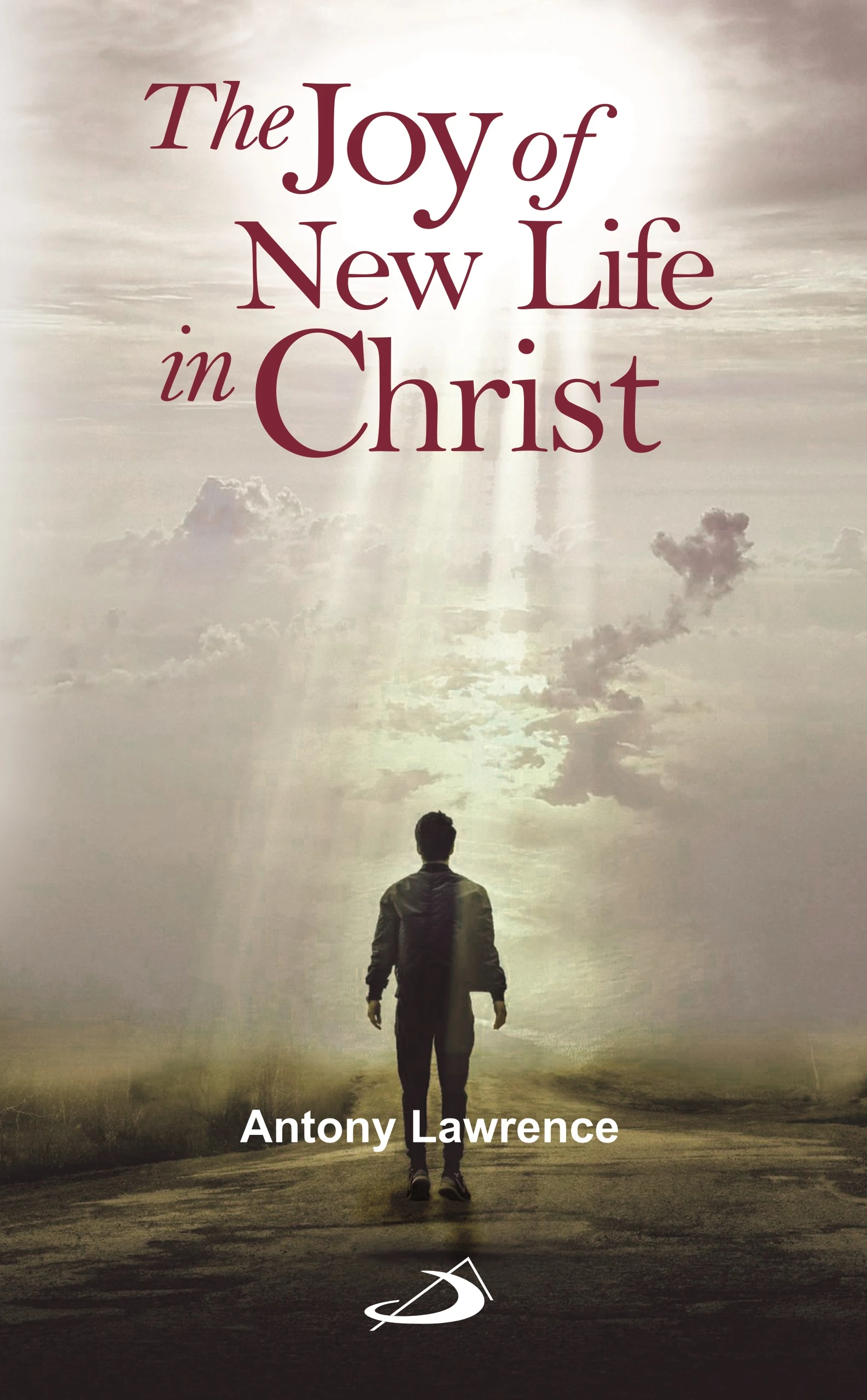 The Joy of New Life in Christ front cover The Joy of New Life in Christ front cover